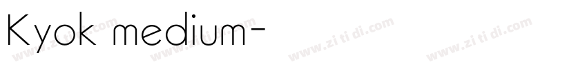 Kyok medium字体转换